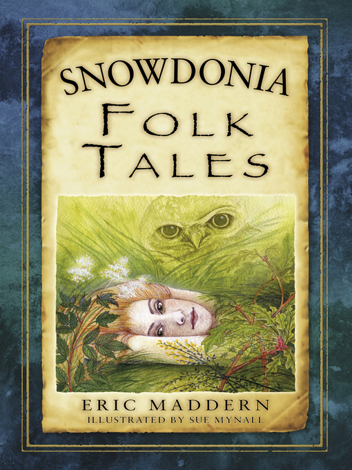 Title details for Snowdonia Folk Tales by Eric Maddern - Wait list